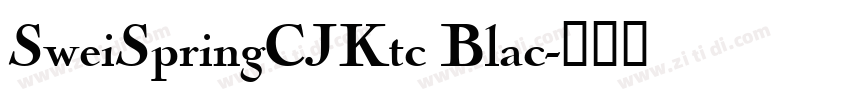 SweiSpringCJKtc Blac字体转换